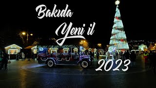 Bakıda yeni il abhavası 2023  New Year in Baku 2023 [upl. by Atteiram962]