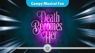 Death Becomes Her A Campy Musical Revival That Delivers Laughs and Surprises [upl. by Ilonka629]