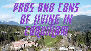 Pros and Cons Of Living In Coquitlam British Columbia [upl. by Ater]