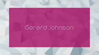 Gerard Johnson  appearance [upl. by Slinkman]