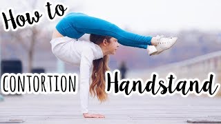 How to do a Contortion  Arched Handstand [upl. by Ehcadroj]