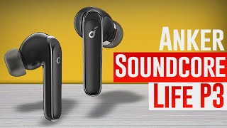 Anker Soundcore Life P3 Review｜Watch Before You Buy [upl. by Esnahc]