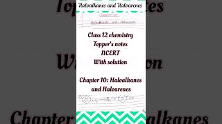 Haloalkanes and Haloarenes chapter 10 class 12 chemistry notes  NCERT chemistry class12 neet [upl. by Snej]