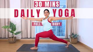 Daily Morning Yoga Practice  30 Mins Full Body Daily Yoga Routine with Warmup Asana amp Pranayama [upl. by Perlis]