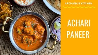 Achari Paneer Recipe  North Indian Recipe By Archanas Kitchen [upl. by Annamarie]