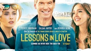 Lessons In Love  Trailer  Pierce Brosnan Jessica Alba Salma Hayek [upl. by Violeta477]