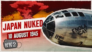 Week 311  The US Drops Two Atomic Bombs on Japan  WW2  August 10 1945 [upl. by Fransen]