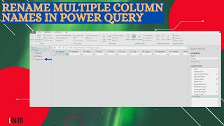 Rename Multiple Column Names in Power Query [upl. by Elohc]