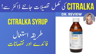 Dr on CITRALKA Syrup  Uses Side Effects amp Other Information  UrduHindi [upl. by Falk768]