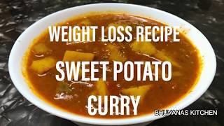 SWEET POTATO CURRY RECIPE FOR WEIGHT LOSS  SWEET POTATO RECIPES  SWEET POTATO RECIPE INDIAN STYLE [upl. by Elodie]