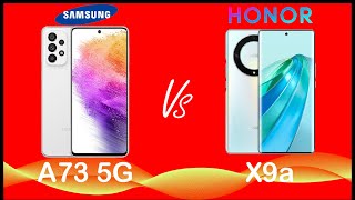 SAMSUNG GALAXY A73 5G VS HONOR X9a [upl. by Naoh]