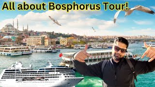 How to plan a Bosphorus Tour Prices Tickets Food Costs Itinerary  All about Bosphorus ship tour [upl. by Annora150]