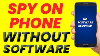 Spy On Phone Without Installing Software 100 Working [upl. by Karole]