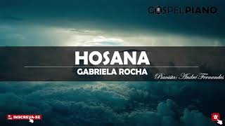 Fundo Musical para Orar e Pregar  Hosana  Gabriela Rocha Piano Instrumental [upl. by Euqinay]