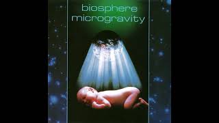 Biosphere  Microgravity 1991 Full Album [upl. by Xavier]