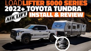 2022 Tundra AirLift LoadLifter 5000 Air Bags Install amp Review  3rd Gen Toyota Tundra [upl. by Nnylrefinnej]