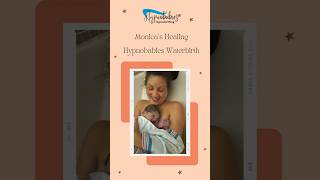 Monica’s Healing Hypnobabies Waterbirth Story [upl. by Alguire989]