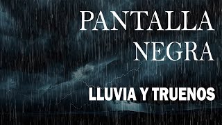 Sonido de Lluvia PANTALLA NEGRA para Dormir🌧Lluvia Relajante y Truenos Pantalla Negra 198 ASMR RAIN [upl. by Ulrich]