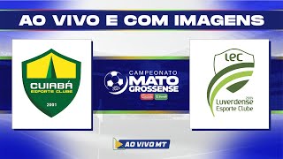 Matogrossense 2024  1ª Divisão Cuiabá x Luverdense  SEMI  FINAL VOLTA  AO VIVO [upl. by Cates405]