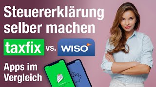 Steuererklärung selber machen Steuer Apps von Taxfix und Wiso Steuer im Vergleich [upl. by Acherman749]