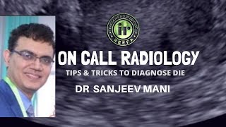 ON CALL RADIOLOGY by Dr Sanjeev Mani [upl. by Purcell]