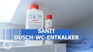 Sanit DuschWC Entkalker  SHKTV Produkt im Blickpunkt [upl. by Tufts161]