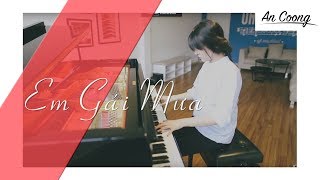 EM GÁI MƯA  HƯƠNG TRÀM  PIANO COVER  AN COONG PIANO [upl. by Enawd]