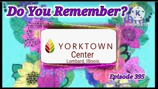 Do You Remember Yorktown Center Mall Lombard Illinois [upl. by Hcab]