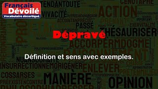 Dépravé [upl. by Anilra987]