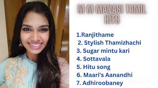 M M MANASI TAMIL HITS  TAMIL JUKEBOX MANASI [upl. by Sila726]