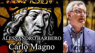 Alessandro Barbero Carlo Magno Un padre dellEuropa [upl. by Garold]