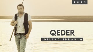 Bilind Ibrahim 2012 Qeder [upl. by Nathalia892]