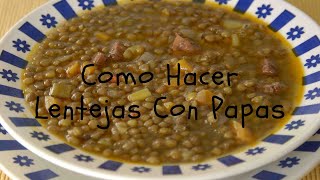 Como Hacer Lentejas Con Papas [upl. by Teodora432]