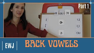 Pronunciation of English Vowel Sounds  Back Vowels  Part 1 [upl. by Knowles]