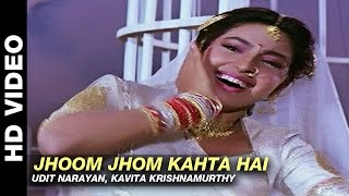 Jhoom Jhom Kahta Hai  Mere Sajana Saath Nibhana  Udit Narayan Kavita Krishnamurthy [upl. by Beal]