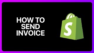 How To Send Invoice In Shopify Tutorial [upl. by Hoffmann814]