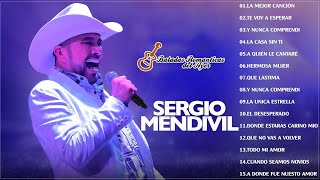 Sergio Mendivil 2023  Exitos Sus Mejores Romanticas  Las 20 Grandes Exitos De Sergio Mendivil [upl. by Teraj258]