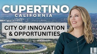 Living in Cupertino A Hub of Innovation amp Quality Living  The Locals Team [upl. by Ronnoc]