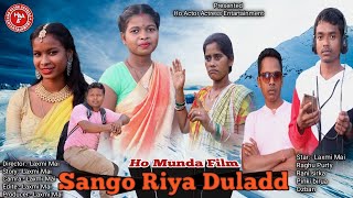 Ho Munda Full Film Sango Riya Duladd Laxmi Mai Rani Sirka Full Comedy Film [upl. by Juta]