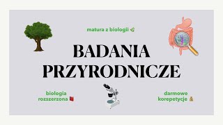 1 Badania przyrodnicze  matura z biologii 🐢 darmowe korepetycje ✅liceum [upl. by Adnyleb993]