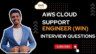 AWS Cloud Support Engineer WIN Windows Interview Questions [upl. by Surtemed]