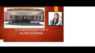 IC FABRICATION PART  1 EL 307 UNIT 1 By RITU SHARMA GPC SIKAR [upl. by Aeslehs]