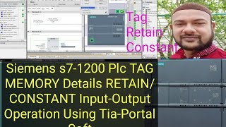 Siemens s71200 Plc TAG MEMORY Details RETAINCONSTANT InputOutput Operation Using TiaPortal Soft [upl. by Gwenneth]