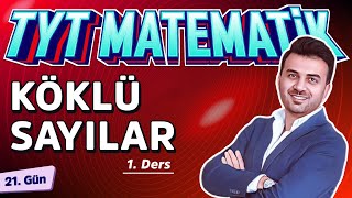 KÖKLÜ SAYILAR 1  21GÜN  40gündeTYTmatematikKampı2025 [upl. by Fabrienne41]