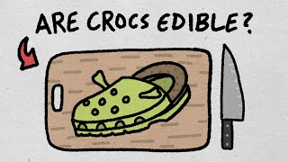 Are Crocs actually edible [upl. by Roseanna21]