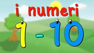 Impara i numeri da 1 a 10 in italiano per bambini  i numeri fino a 10 [upl. by Mano]