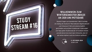 Study Stream 16  Willkommen zum Wintersemester 202425 an der Uni Potsdam  4102024  10 Uhr [upl. by Nalat938]