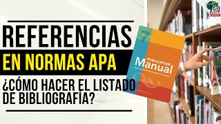 🔴 ¿Cómo hacer el listado de referencias o bibliografía en APA ultima edición 7ma Edición [upl. by Nonohcle285]