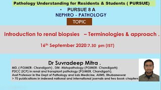 Pursue 8A Uploaded Nephropathology Introduction to Renal Biopsies [upl. by Brigham]