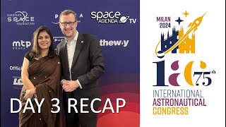 Daily Recap from the International Astronautical Congress IAC2024  MiCo Milan Italy  Day 3 [upl. by Arbmik104]